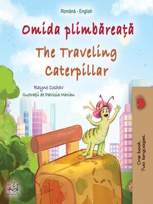 cover image of Omida plimbăreață / The Travelling Caterpillar
